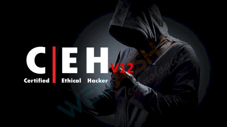 CEH V12 CERTIFIED ETHICAL HACKER